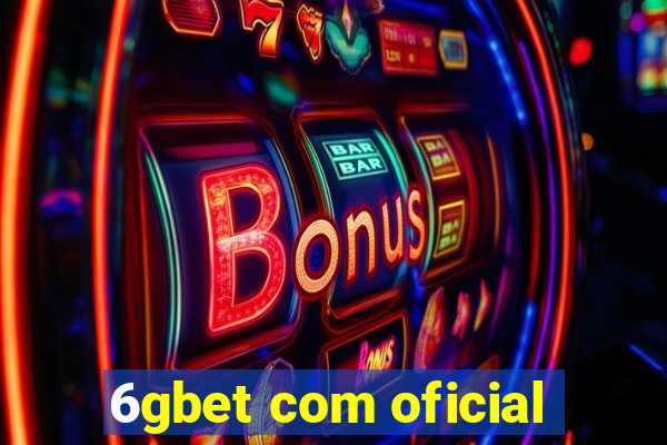 6gbet com oficial